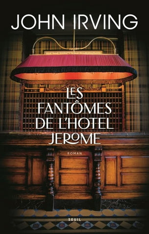 IRVING, John: Les fantômes de l'Hôtel Jérome