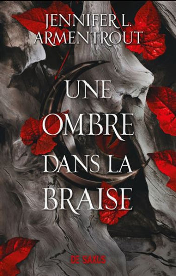ARMENTROUT, Jennifer L.: La chair et le feu Tome 1 : Une ombre dans la braise