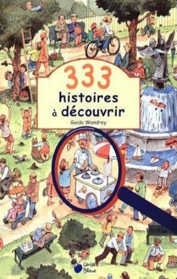 WANDREY, Guido: 333 histoires à découvrir