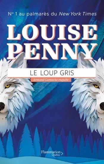 PENNY, Louise: Le loup gris