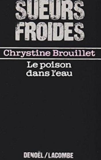 BROUILLET, Chrystine: Le poison dans l'eau