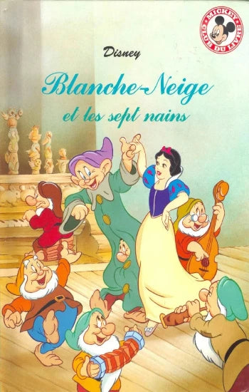 COLLECTIF: Mickey club du livre Disney - Blanche-Neige et les sept nains