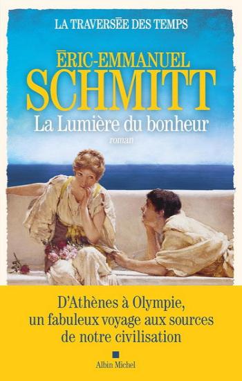 SMITH, Éric-Emmanuel: La Traversée des temps  Tome 4 : La lumière du bonheur