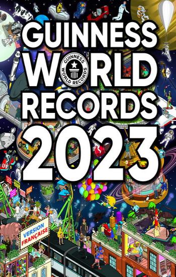 COLLECTIF: Guinness World Records 2023 (Édition française)