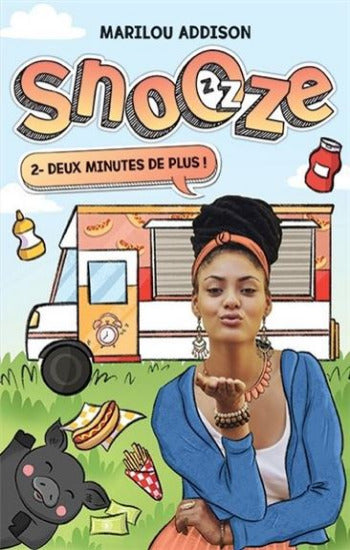 ADDISON, Marilou: Snooze  Tome 2 : Deux minutes de plus !