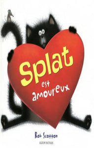 SCOTTON, Rob: Splat est amoureux