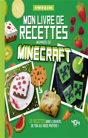 LALBALTRY, Juliette; DESLANDES, Charly: Mon livre de recettes inspirées de Minecraft