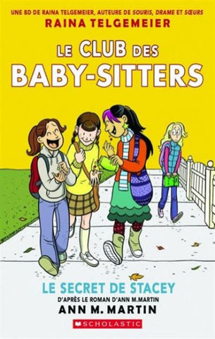 TELGEMEIER, Raina: Le club des baby-sitters Tome 2 : Le secret de Stacey