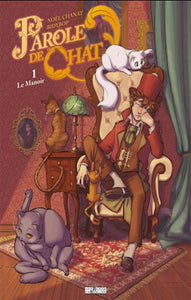 CHANAT, Noël; BIDYBOP: Parole de chat  Tome 1 : Le manoir