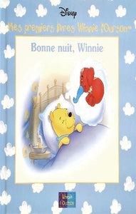 ZOEHFELD, Kathleen W.: Mes premiers livres de Winnie l'Ourson - Bonne nuit, Winnie