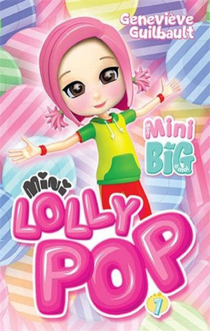 GUILBAULT, Geneviève: Mon mini big à moi - Mini Lolly Pop Tome 1 : Les bêtises des amis imaginaires