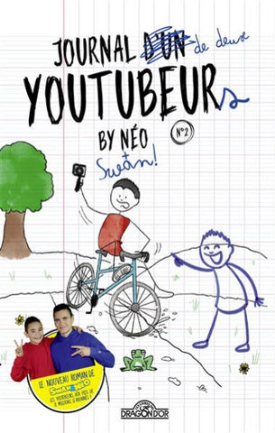 SWAN; NÉO: Journal d'un de deux youtubeurs Tome 2