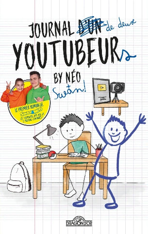 SWAN; NÉO: Journal d'un de deux youtubeurs Tome 1