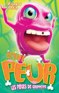 PETIT, Richard: Mini Peur - Les pièges de gripette