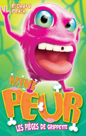 PETIT, Richard: Mini Peur - Les pièges de gripette