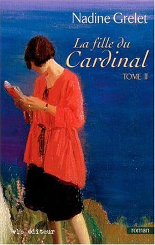 GRELET, Nadine: La fille du Cardinal Tome 2
