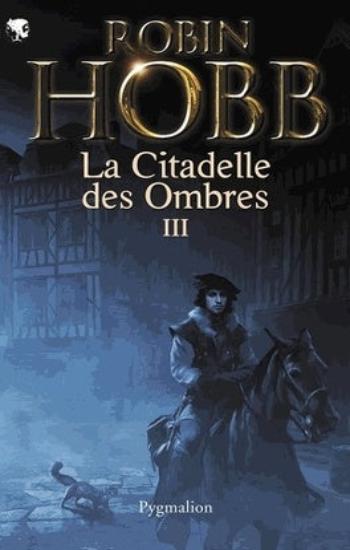 HOBB, Robin: La citadelle des ombres (4 volumes)