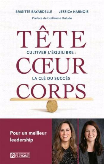 BAYARDELLE, Brigitte; HARNOIS, Jessica: Tête coeur corps