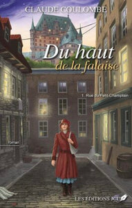 COULOMBE, Claude: Du haut de la falaise (2 volumes)