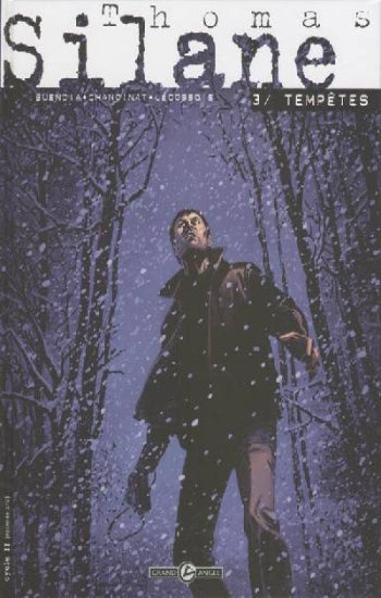 BENDIA; CHANOINAT; LÉCOSSOIS: Thomas Silane: Tome 3 : Tempêtes