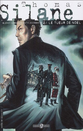 BENDIA; CHANOINAT; LÉCOSSOIS: Thomas Silane: Tome 2 : Le tueur de Noël