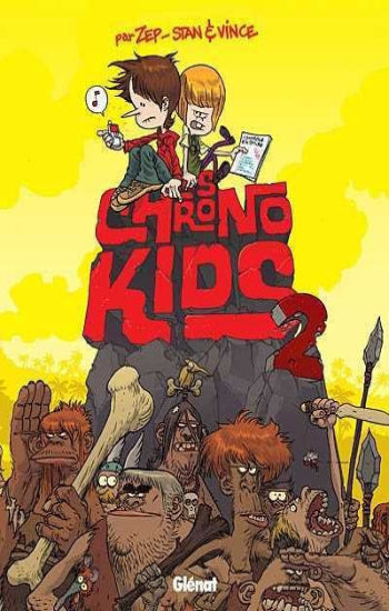 ZEP; STAN; VINCE: Les chronokids Tome 2