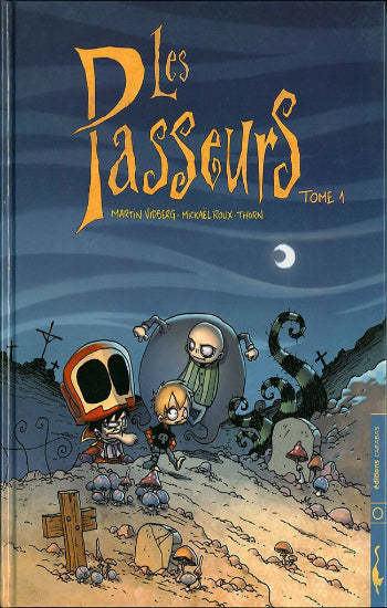 VIDBERG; ROUX; THORN: Les passeurs (2 volumes)