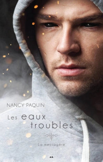 PAQUIN, Nancy: La messagère (4 volumes)