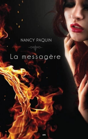 PAQUIN, Nancy: La messagère (4 volumes)