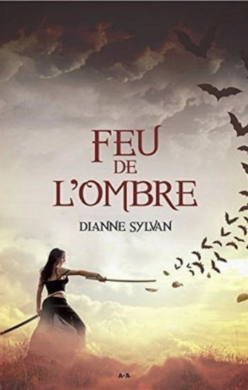 SYLVAN, Dianne: Le monde de l'ombre (3 volumes)