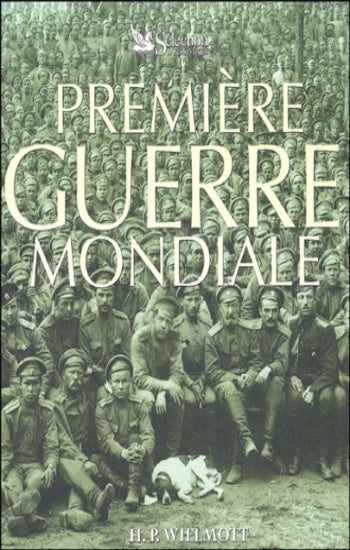 WILLMOTT, H. P.: Première guerre mondiale