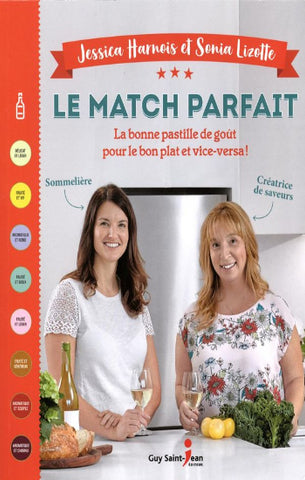 HARNOIS, Jessica; LIZOTTE, Sonia: Le match parfait