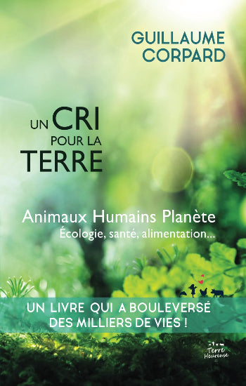 CORPARD, Guillaume: Un cri pour la terre