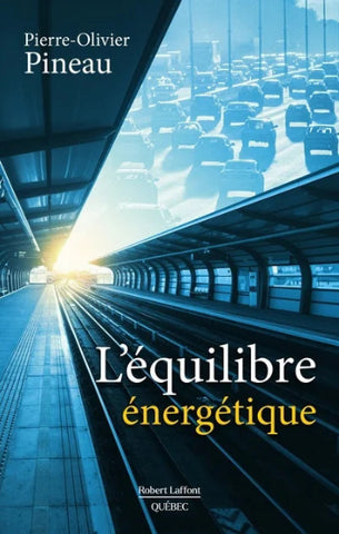 PINEAU, Pierre-Olivier: L'équilibre énergétique