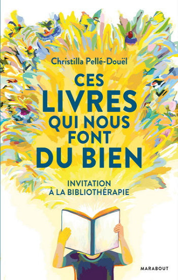 PELLÉ-DOUËL, Christilla: Ces livres qui nous font du bien