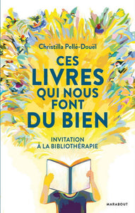 PELLÉ-DOUËL, Christilla: Ces livres qui nous font du bien
