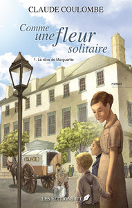 COULOMBE, Claude: Comme une fleur solitaire (2 volumes)