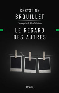 BROUILLET, Chrystine: Le regard des autres
