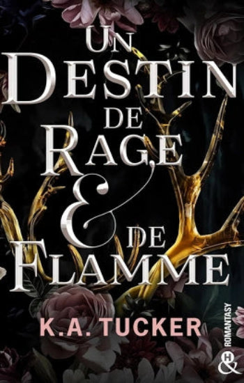 TUCKER, K. A.: Fate et Flame (3 volumes)