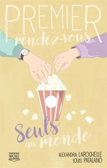 LAROCHELLE, Alexandra; PATALANO, Louis: Premier rendez-vous (6 volumes)