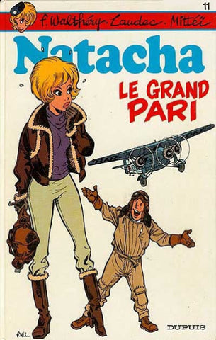 WALTHÉRY; LAUDEC; MITTÉÏ: Natacha Tome 11 : Le grand pari