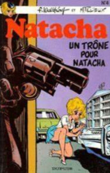 WALTHÉRY; TILLIEUX: Natacha Tome 4 : Un trône pour Natacha