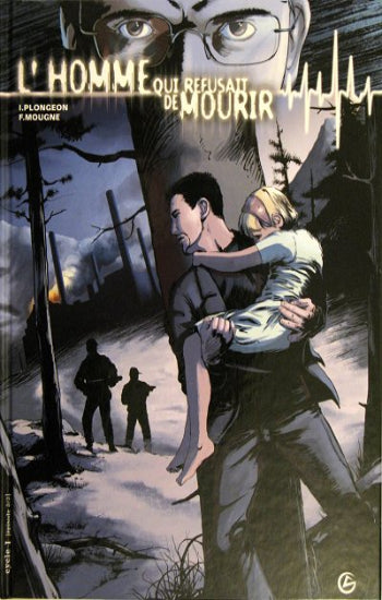 PLONGEON; MOUGNE: L'homme qui refusait de mourir (3 volumes)