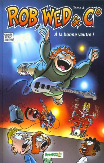JANVIER; BRISSAUD: Rob, Wed & Co (3 volumes)