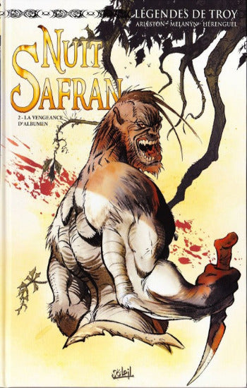 ARLESTON; MELANYN; HÉRENGUEL: Légendes de Troy Nuit Safran (2 volumes)