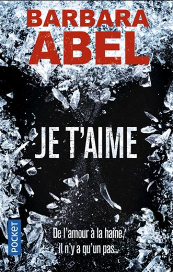 ABEL, Barbara: Je t'aime