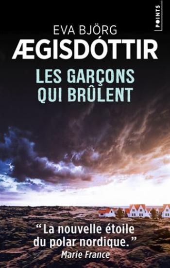 AEGISDOTTIR, Eva Bjorg: Les garçons qui brûlent