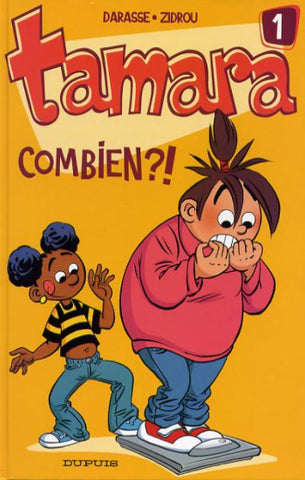 DARASSE; ZIDROU: Tamara Tome 1 : Combien?!