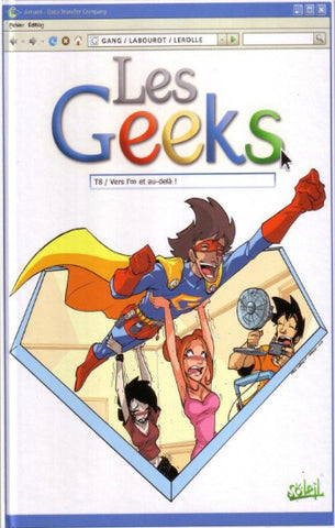 GANG; LABOUROT; LEROLLE: Les Geeks Tome 8 : Vers l'oo et au-delà !