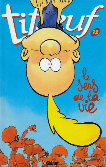 ZEP: Titeuf Tome 12 : Le sens de la vie